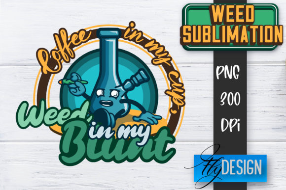 Download Weed Quotes Sublimation | Marijuana PNG - Png Collection