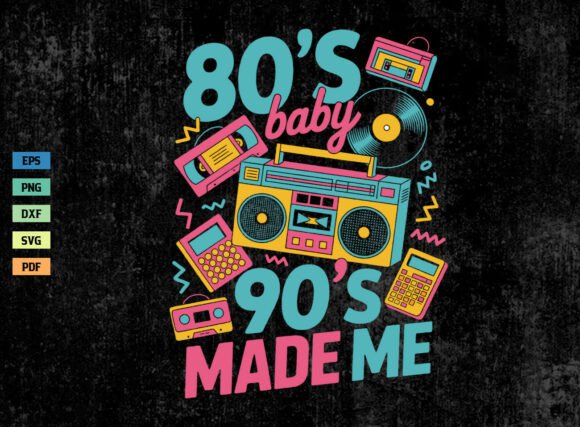 Download 80s Baby 90s Made Me Shirt SVG PNG - Png Collection